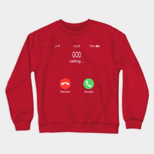 God Calling Crewneck Sweatshirt